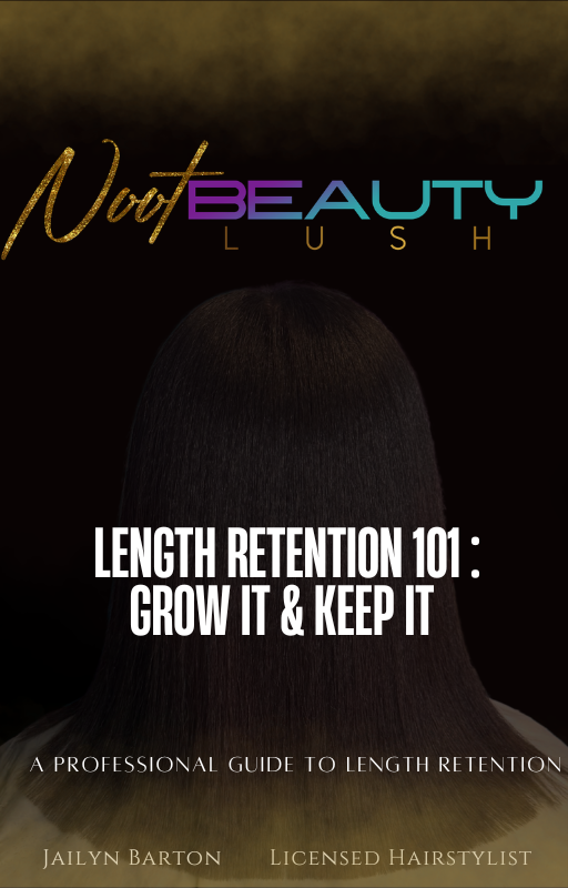 Length Retention 101 Guide